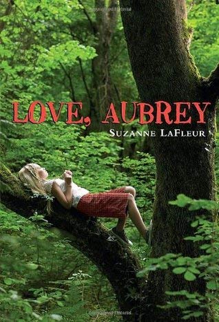 LOVE, AUBREY. by SUZANNE LaFLEUR. SCHOLASTIC PAPERBACK