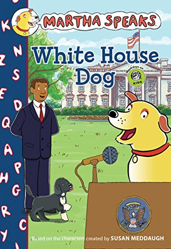 White House Dog (Martha Speaks Chapter Books)