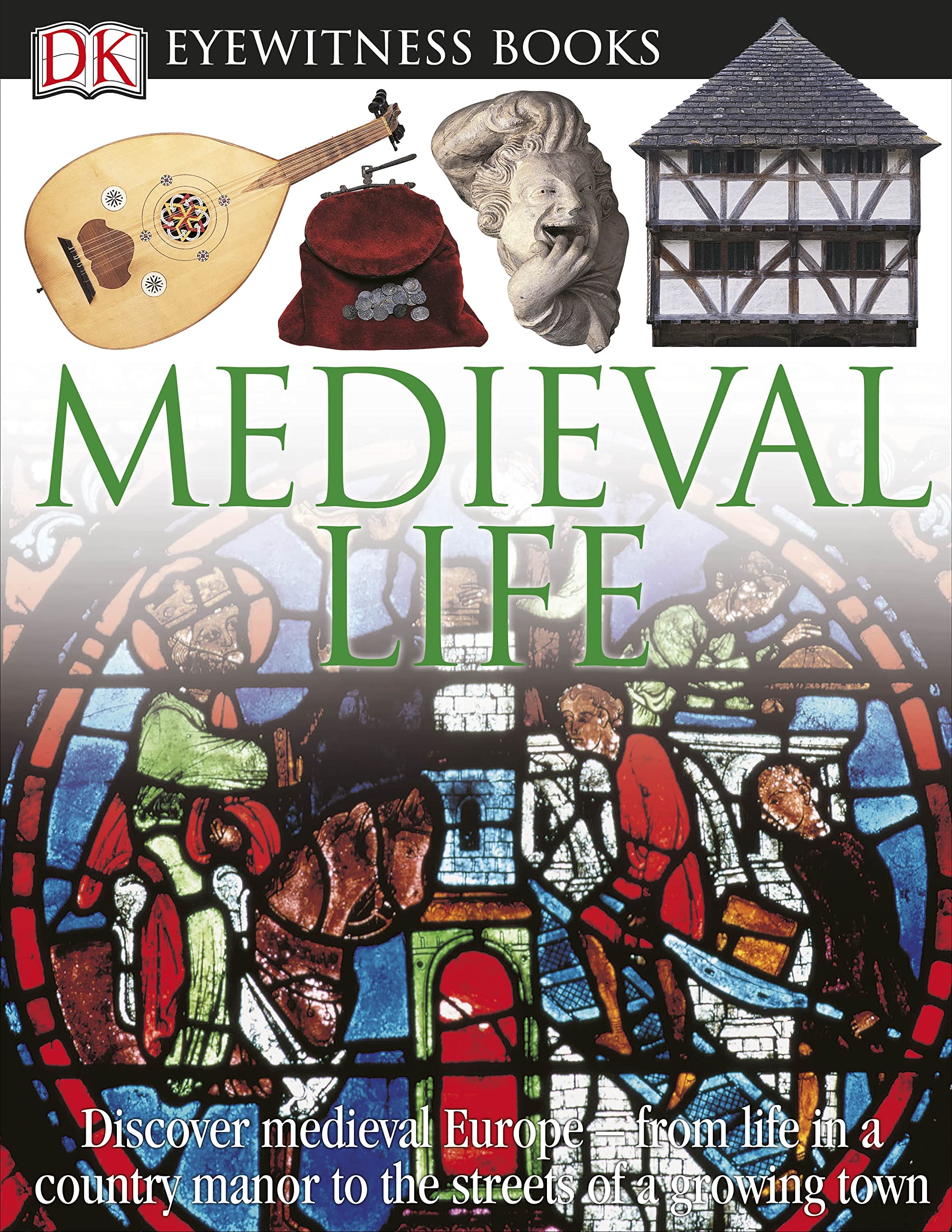 Medieval Life (DK Eyewitness Books)