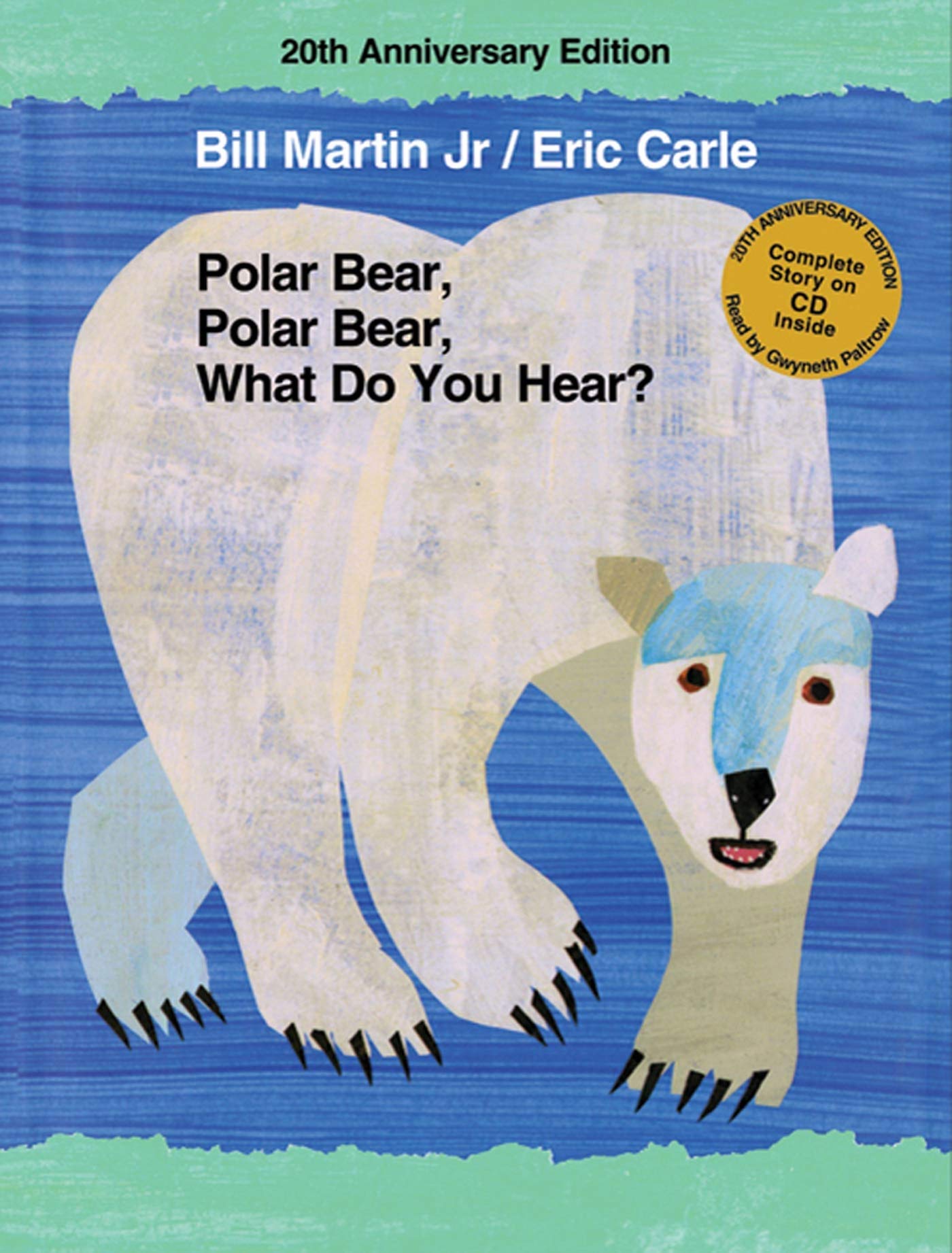 Polar Bear, Polar Bear, What Do You Hear? 20th Anniversary Edition with CD (Brown Bear and Friends)
