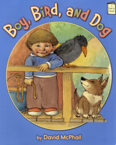 Boy, Bird, and Dog (I Like to Read® Level E)