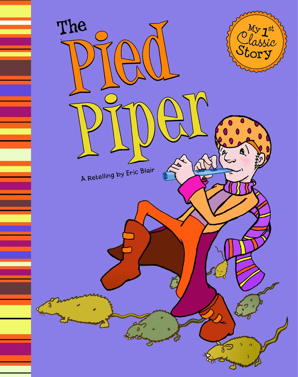 The Pied Piper (My First Classic Story)