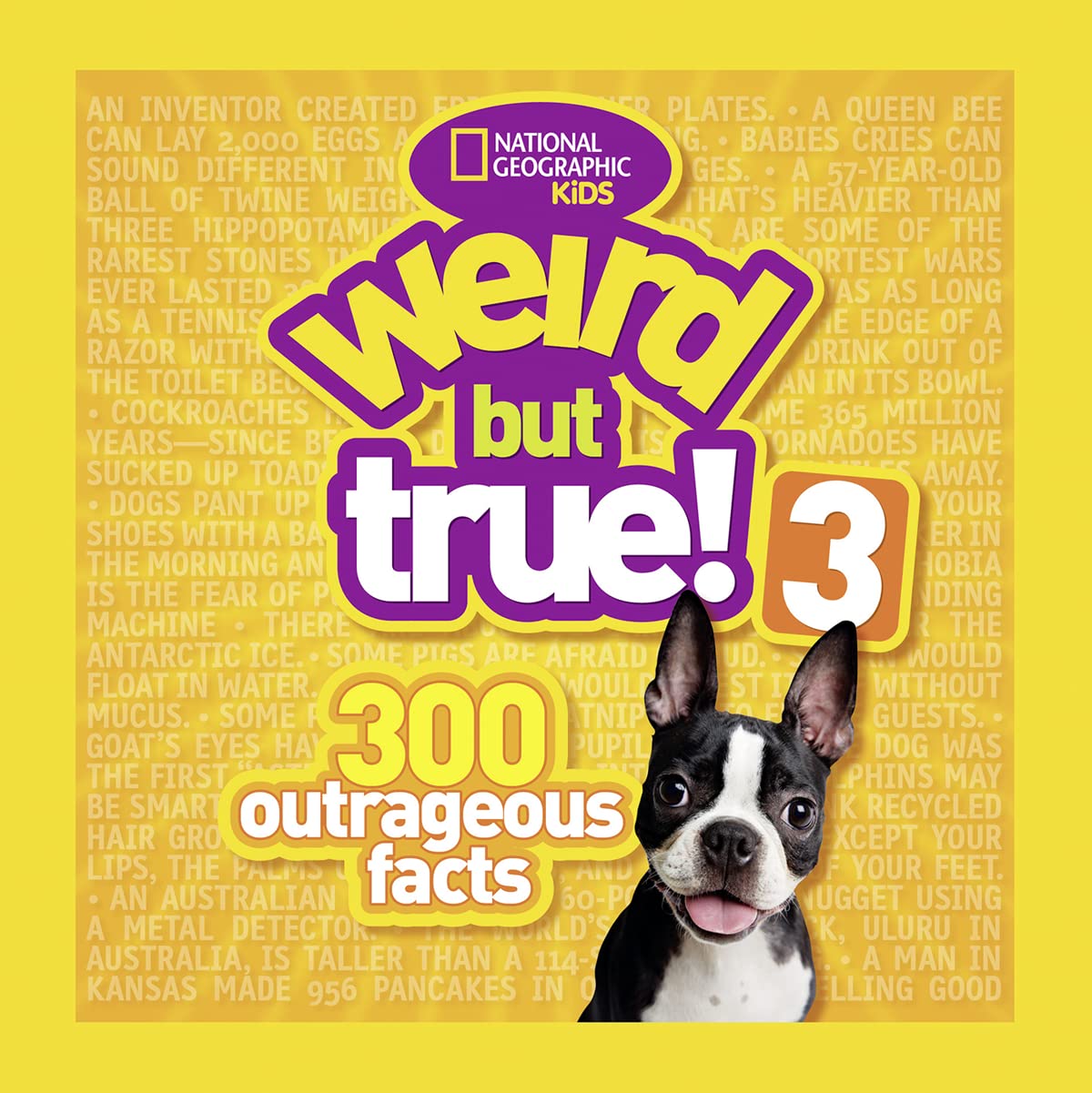 Weird But True! 3: 300 Outrageous Facts (Weird But True, 5)