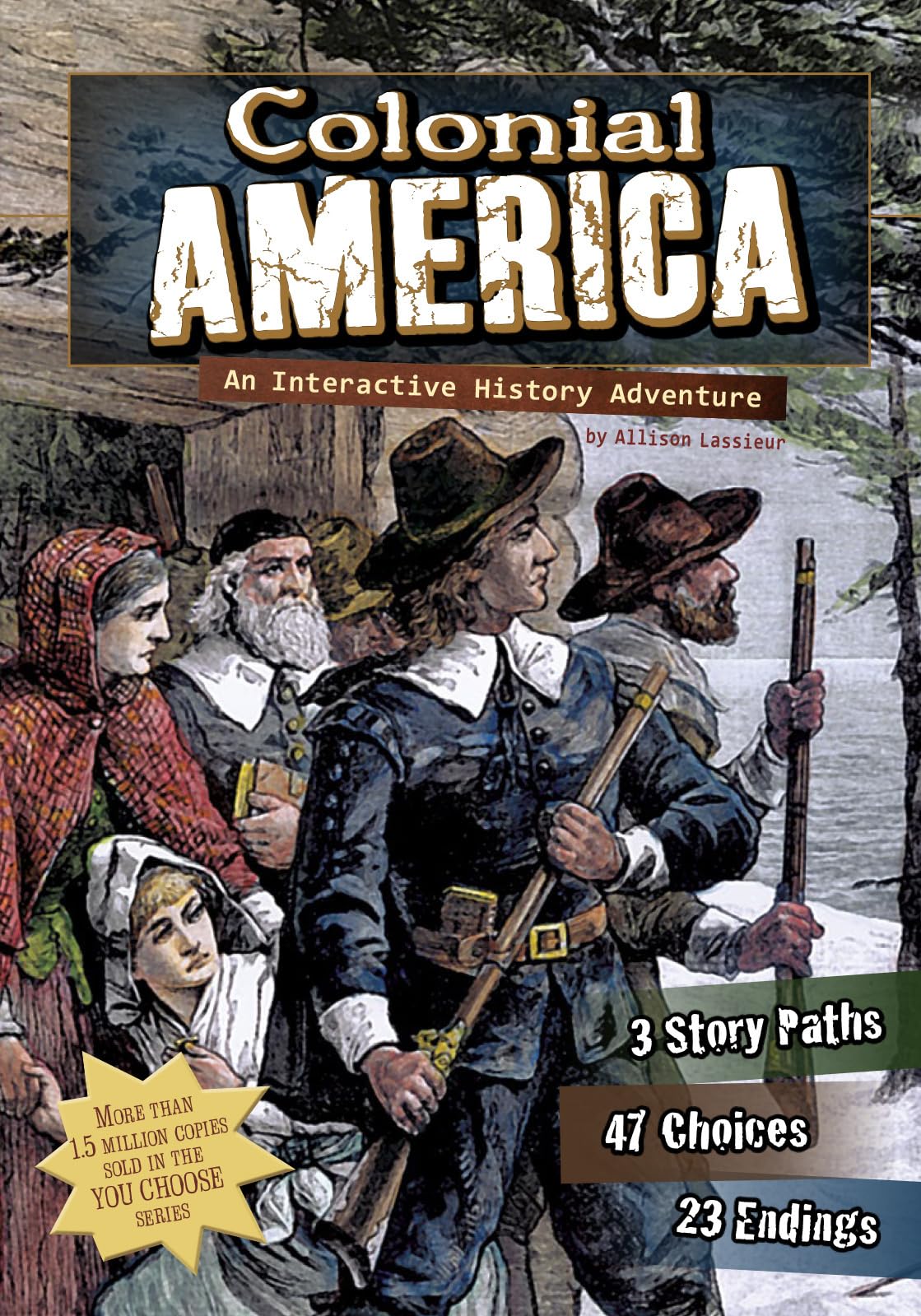 Colonial America: An Interactive History Adventure (You Choose: Historical Eras)