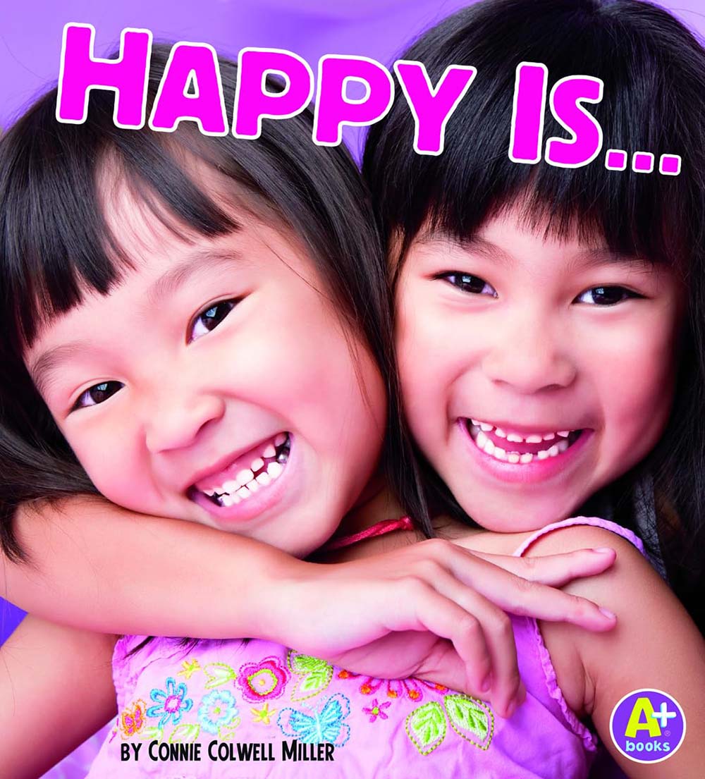 Happy Is ... (Know Your Emotions)