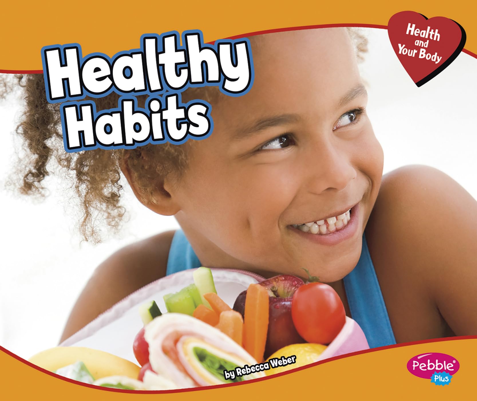 Healthy Habits (Health and Your Body)