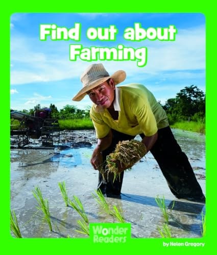 Find Out About Farming (Wonder Readers Early Level)