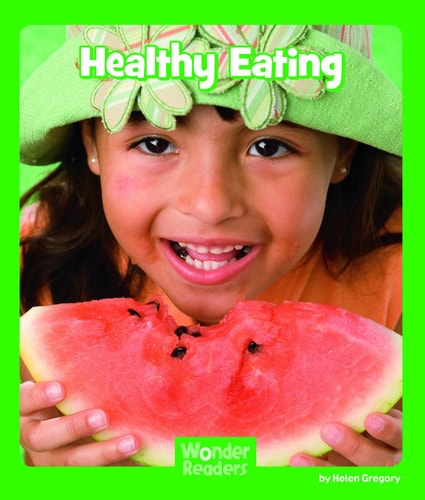Healthy Eating (Wonder Readers Early Level)