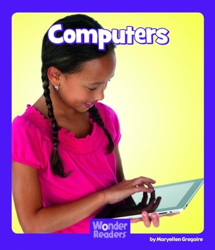 Computers (Wonder Readers Fluent Level)