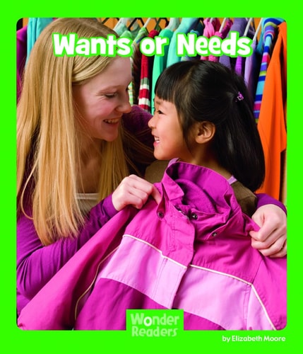 Wants or Needs (Wonder Readers Early Level)
