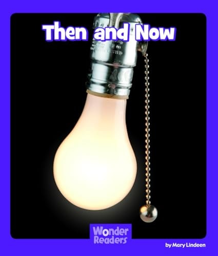 Then and Now (Wonder Readers Fluent Level)
