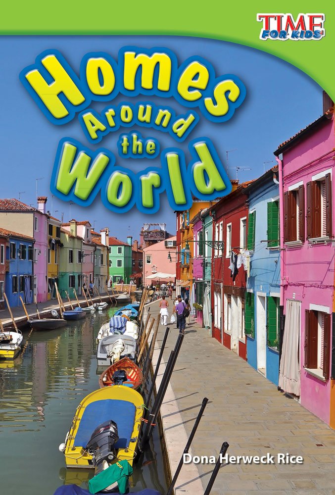 Homes Around the World (TIME FOR KIDS® Nonfiction Readers)