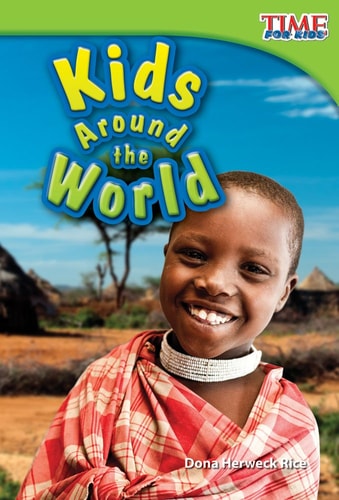 Kids Around the World (TIME FOR KIDS® Nonfiction Readers)