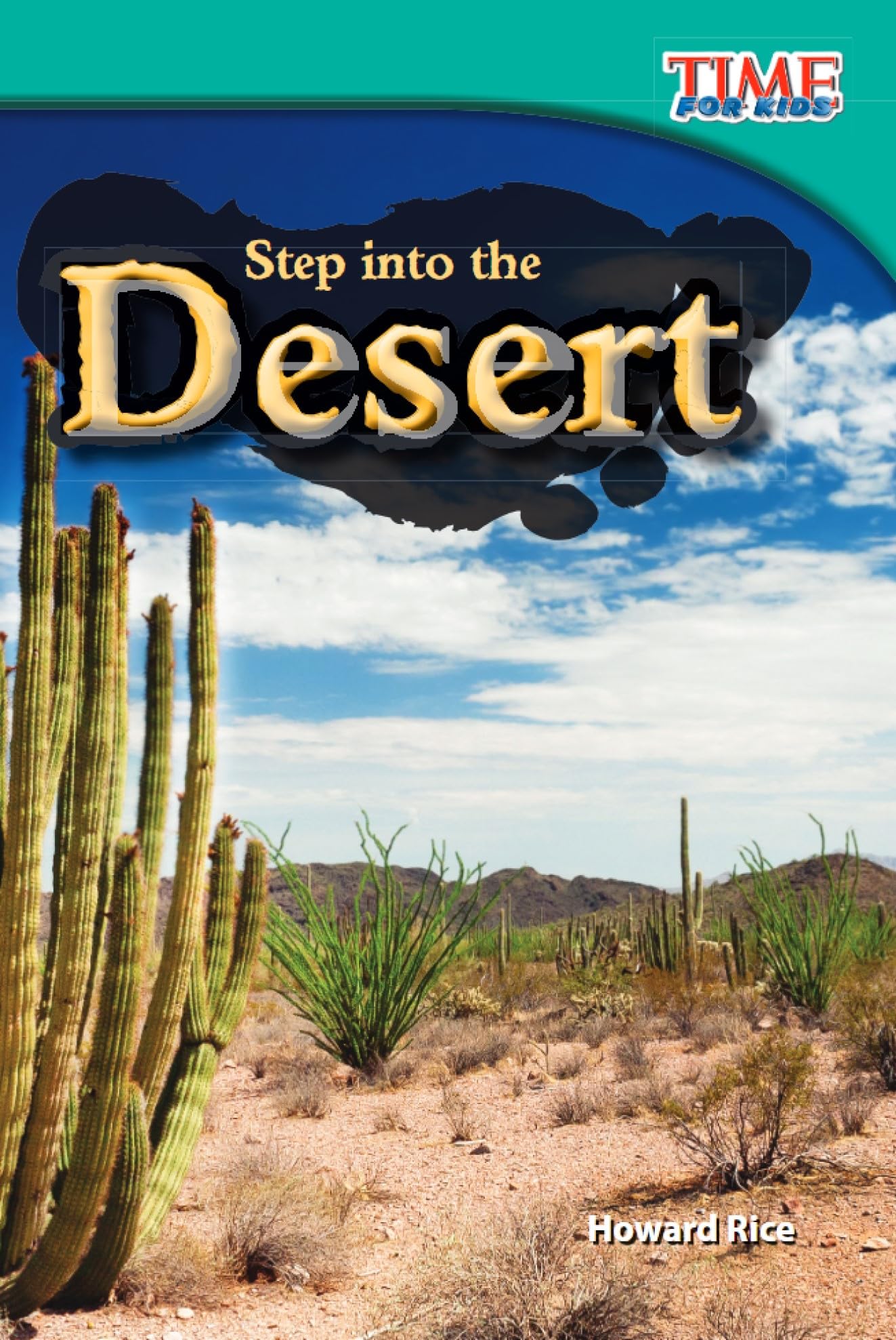 Step into the Desert (TIME FOR KIDS® Nonfiction Readers)