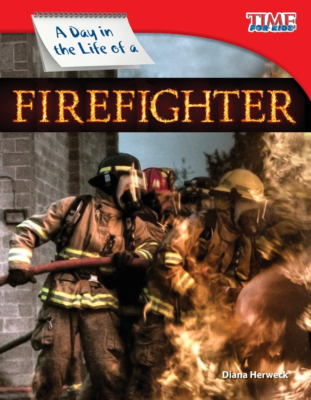 A Day in the Life of a Firefighter (TIME FOR KIDS® Nonfiction Readers)
