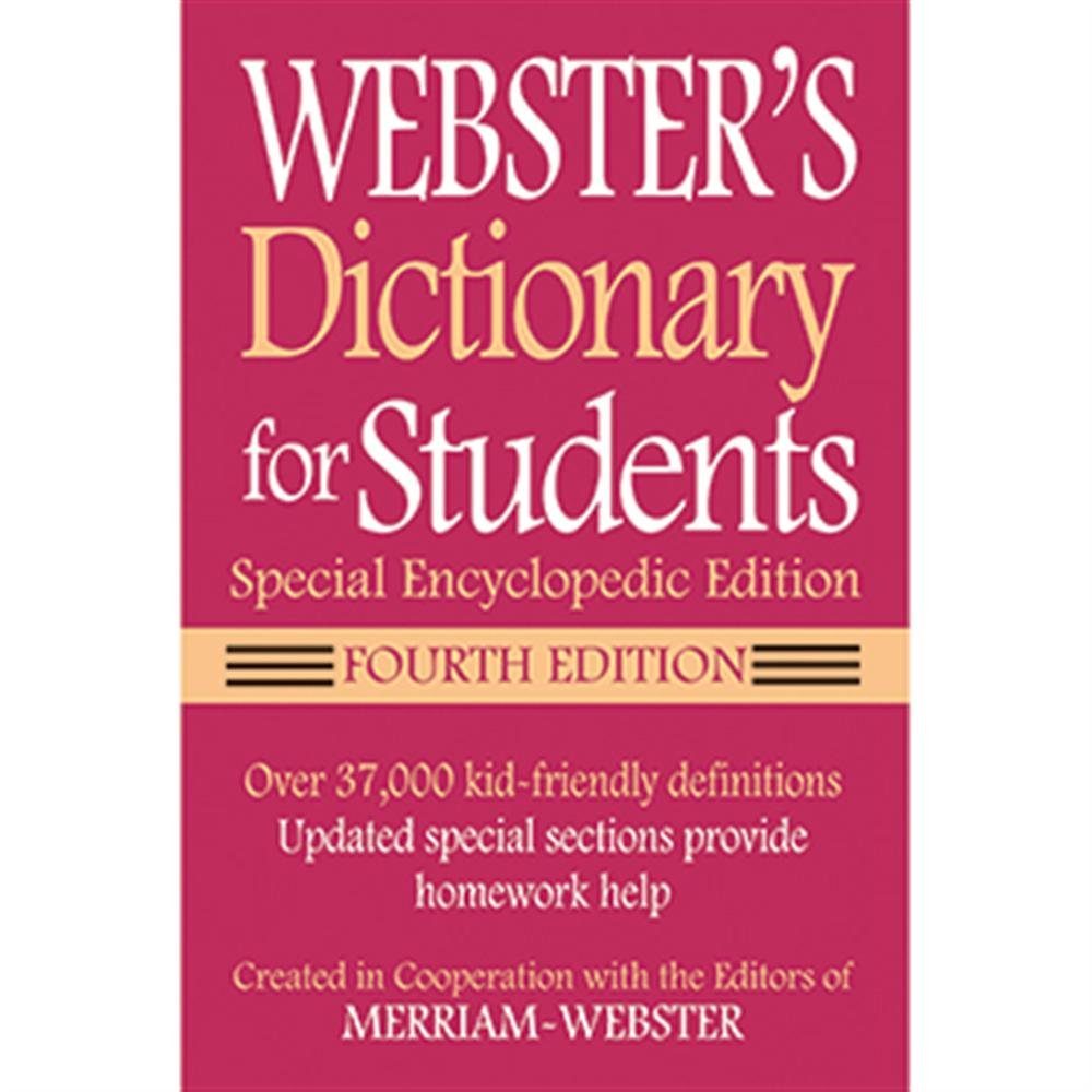 Webster's Dictionary for Students, Special Encyclopedic Edition, Fourth Edition