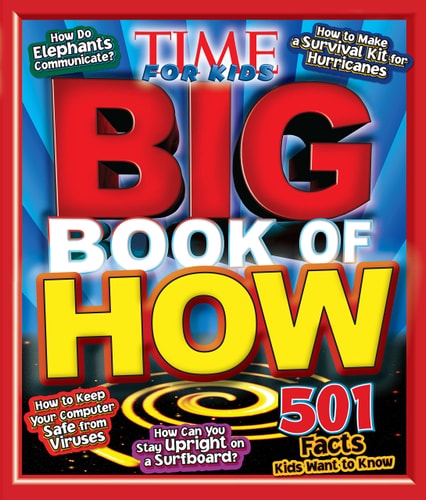 Big Book of How (a Time for Kids Book) (Time for Kids Magazine)