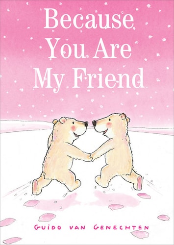 Because You Are My Friend