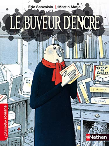 Le buveur d'encre (PREMIERS ROMANS) (French Edition)