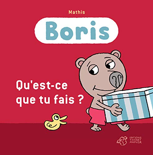 Boris, qu'est-ce que tu fais ?