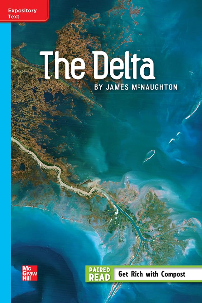 Reading Wonders Leveled Reader The Delta: On-Level Unit 4 Week 4 Grade 5 (ELEMENTARY CORE READING)