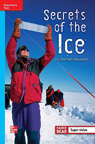 Reading Wonders Leveled Reader Secrets of the Ice: On-Level Unit 5 Week 4 Grade 4 (ELEMENTARY CORE READING)