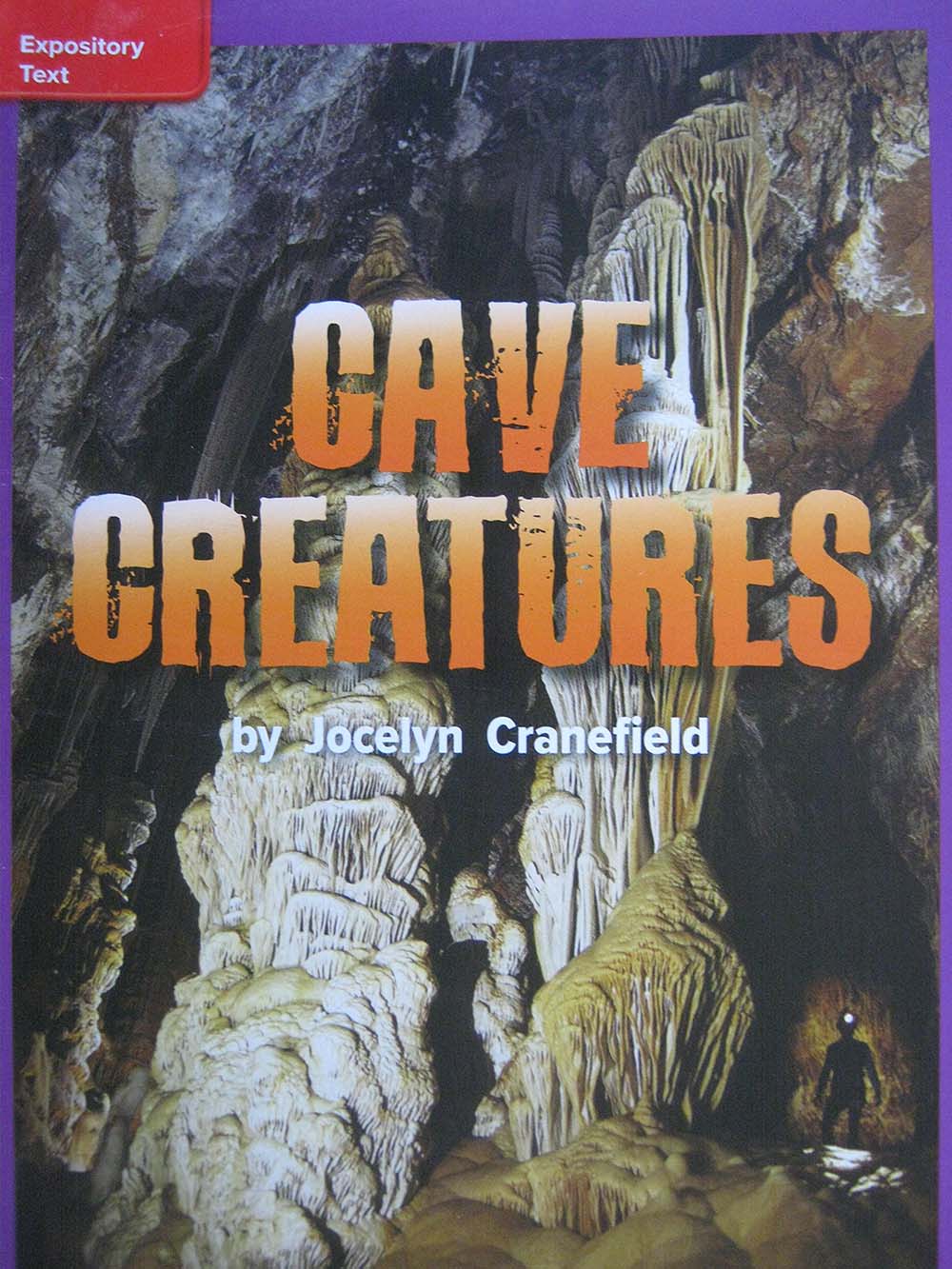 Reading Wonders Leveled Reader Cave Creatures: ELL Unit 6 Week 3 Grade 5 (ELEMENTARY CORE READING)