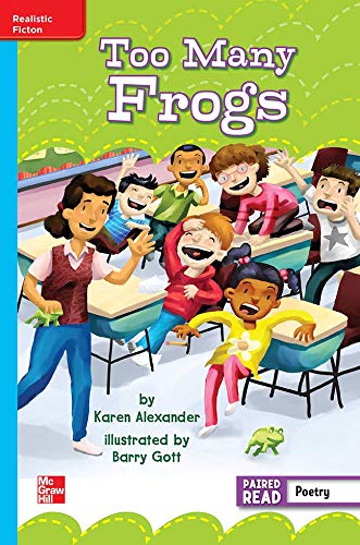 Reading Wonders Leveled Reader Too Many Frogs: On-Level Unit 6 Week 5 Grade 3 (ELEMENTARY CORE READING)