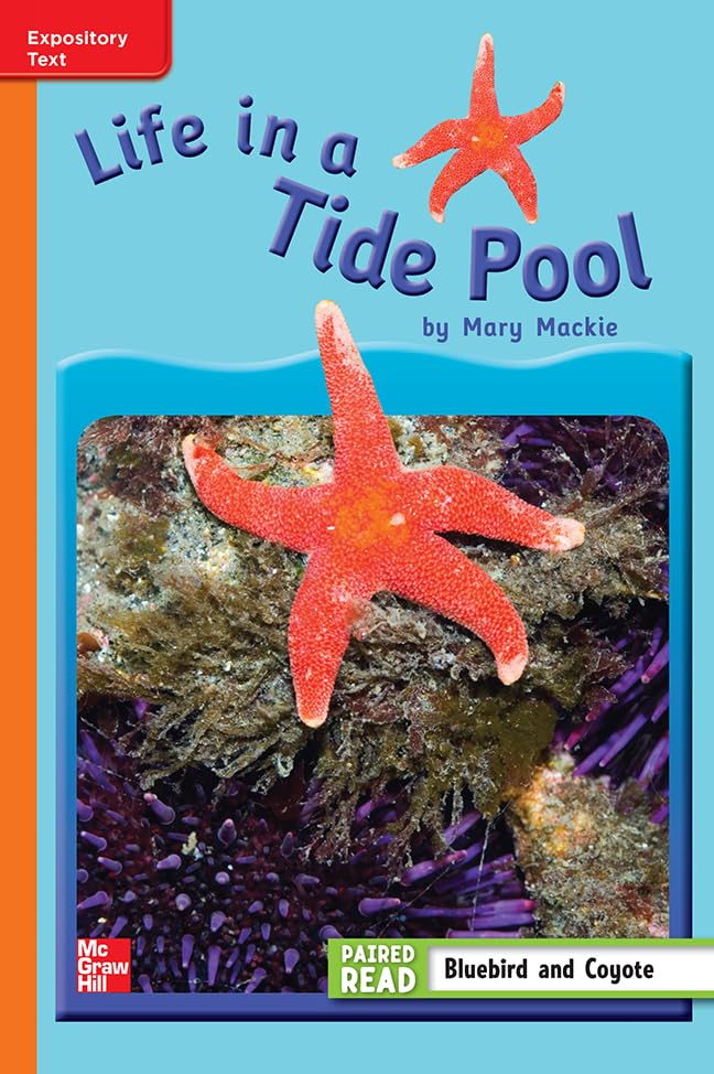 Reading Wonders Leveled Reader Life in a Tide Pool: Approaching Unit 4 Week 3 Grade 3 (ELEMENTARY CORE READING)