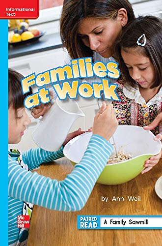 Reading Wonders Leveled Reader Families at Work: On-Level Unit 1 Week 5 Grade 2 (ELEMENTARY CORE READING)