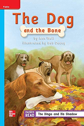 Reading Wonders Leveled Reader The Dog and the Bone: On-Level Unit 2 Week 2 Grade 2 (ELEMENTARY CORE READING)