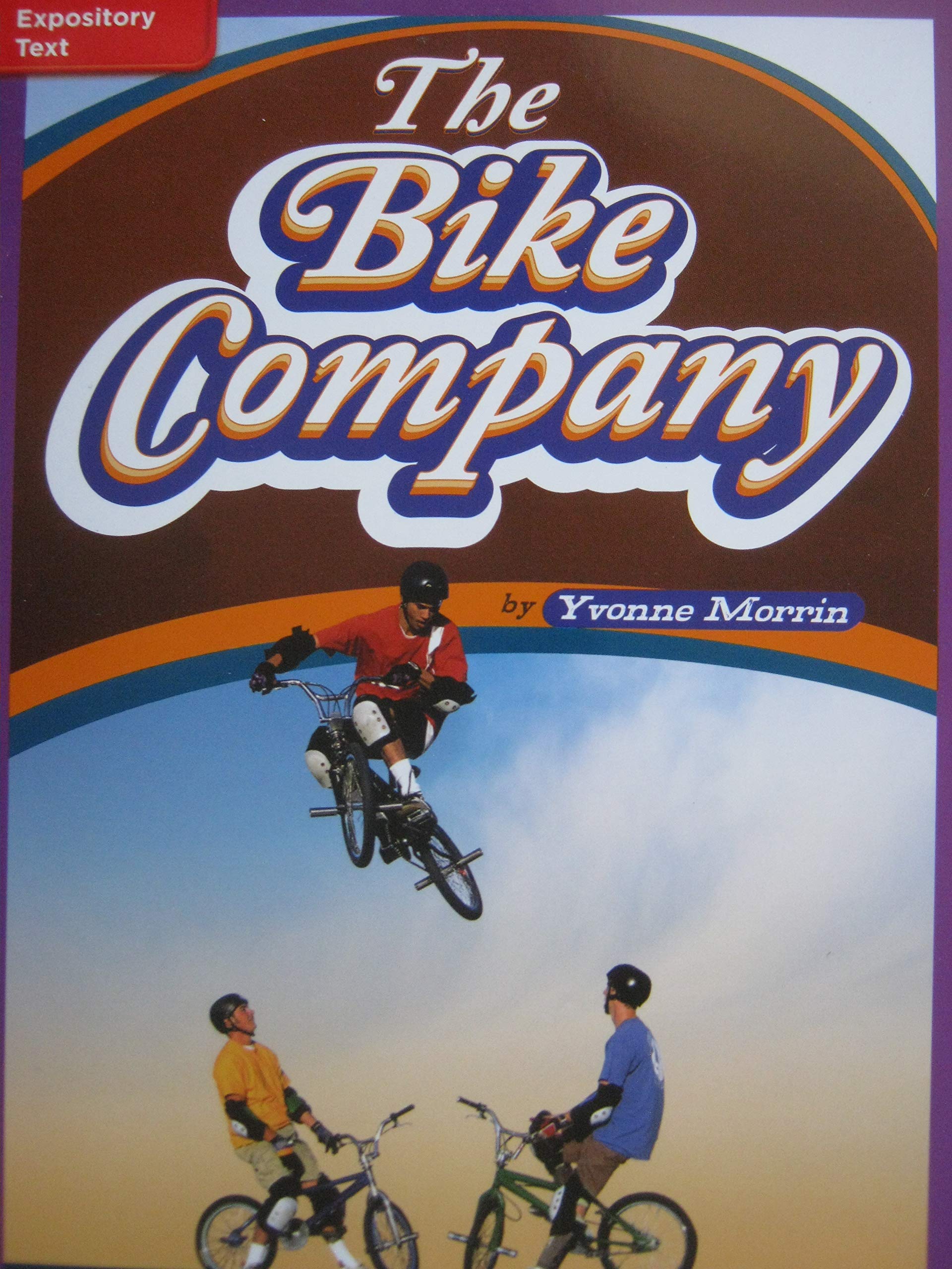 Reading Wonders Leveled Reader The Bike Company: ELL Unit 6 Week 4 Grade 4 (ELEMENTARY CORE READING)