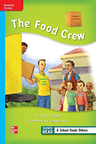 Reading Wonders Leveled Reader The Food Crew: On-Level Unit 5 Week 1 Grade 2 (ELEMENTARY CORE READING)