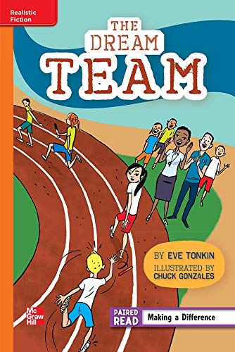 Reading Wonders Leveled Reader The Dream Team: Approaching Unit 1 Week 2 Grade 4 (ELEMENTARY CORE READING)