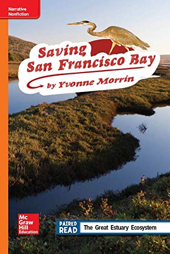 Reading Wonders Leveled Reader Saving San Francisco Bay: Approaching Unit 2 Week 3 Grade 4 (ELEMENTARY CORE READING)