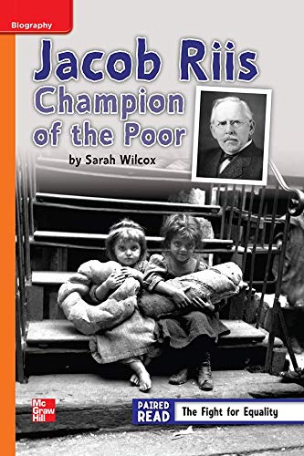 Reading Wonders Leveled Reader Jacob Riis: Champion of the Poor: Approaching Unit 3 Week 3 Grade 4 (ELEMENTARY CORE READING)
