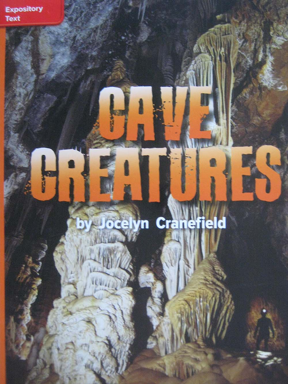 Reading Wonders Leveled Reader Cave Creatures: Approaching Unit 6 Week 3 Grade 5 (ELEMENTARY CORE READING)