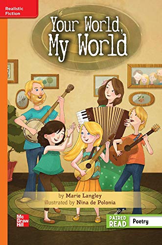 Reading Wonders Leveled Reader Your World, My World: Approaching Unit 6 Week 6 Grade 5 (ELEMENTARY CORE READING)