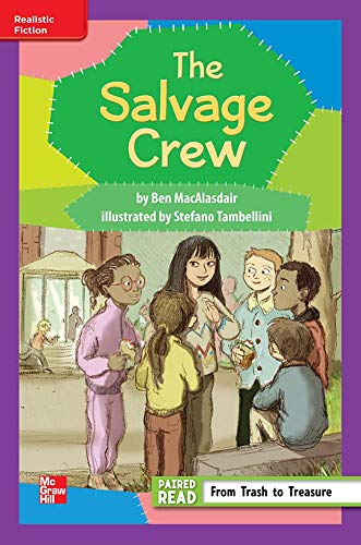 Reading Wonders Leveled Reader The Salvage Club: ELL Unit 5 Week 2 Grade 3 (ELEMENTARY CORE READING)