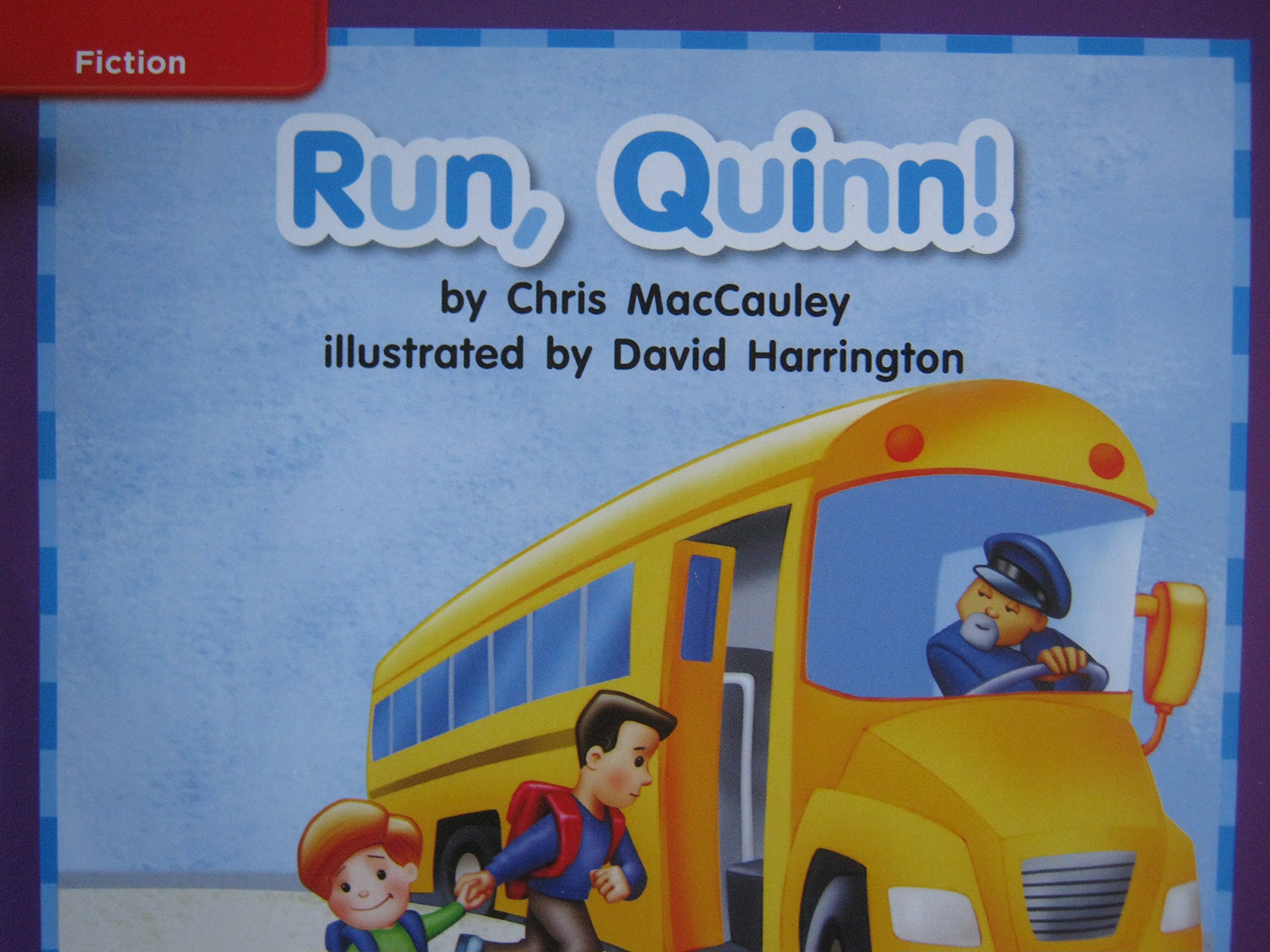 Reading Wonders Leveled Reader Run, Quinn!: ELL Unit 8 Week 1 Grade K (ELEMENTARY CORE READING)