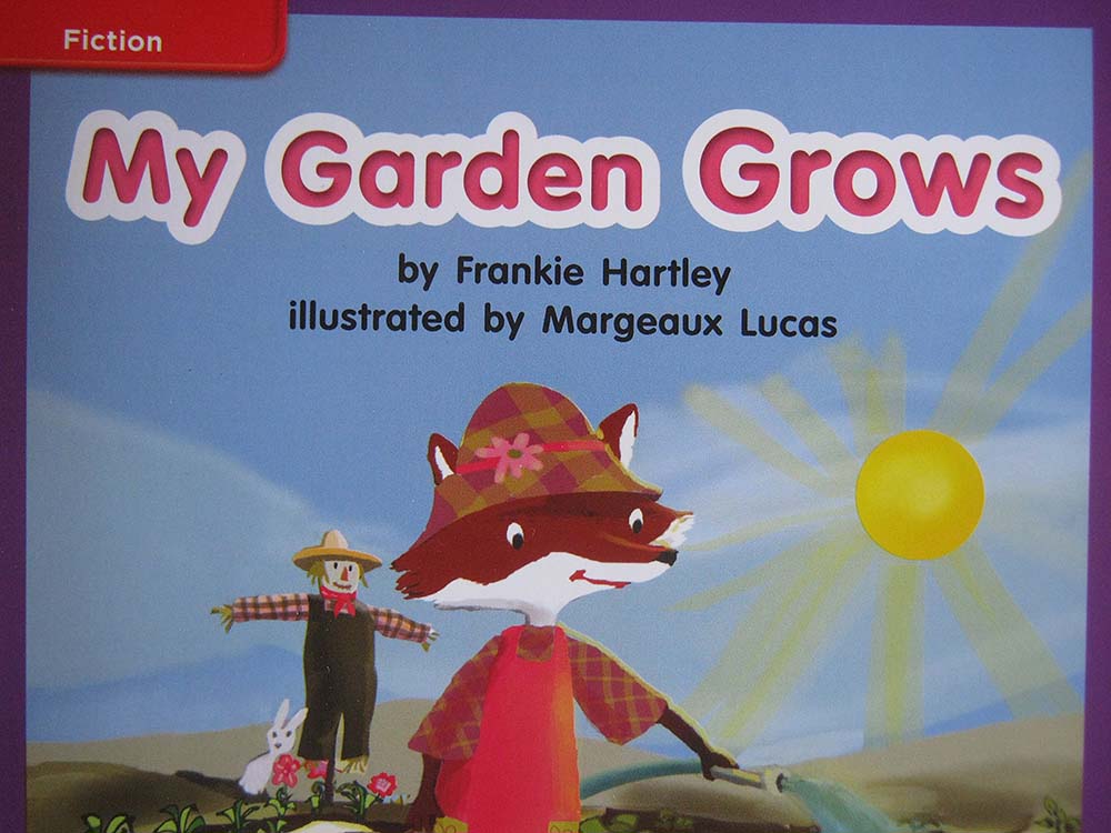 Reading Wonders Leveled Reader My Garden Grows: ELL Unit 5 Week 1 Grade K (ELEMENTARY CORE READING)