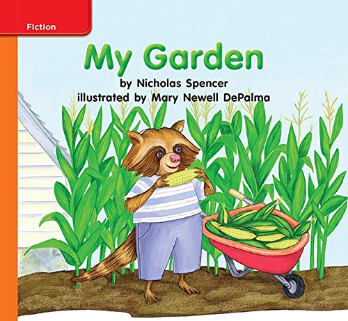 Reading Wonders Leveled Reader My Garden: Approaching Unit 5 Week 1 Grade K (ELEMENTARY CORE READING)