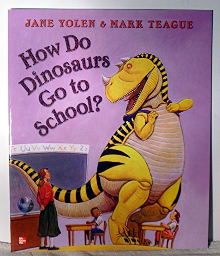 Reading Wonders Literature Big Book: How Do Dinosaurs Go to School? Grade K (ELEMENTARY CORE READING)