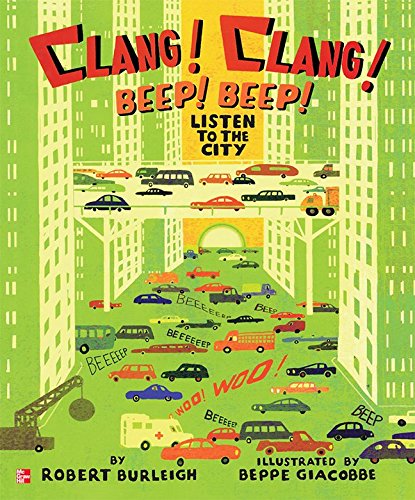 Reading Wonders Literature Big Book: Clang! Clang! Beep! Beep! Listen to the City Grade K (ELEMENTARY CORE READING)