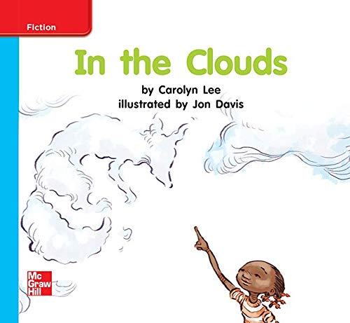 Reading Wonders Leveled Reader In the Clouds: On-Level Unit 8 Week 3 Grade K (ELEMENTARY CORE READING)