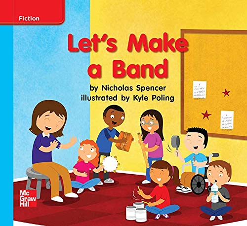 Reading Wonders Leveled Reader Let's Make a Band: On-Level Unit 10 Week 2 Grade K (ELEMENTARY CORE READING)