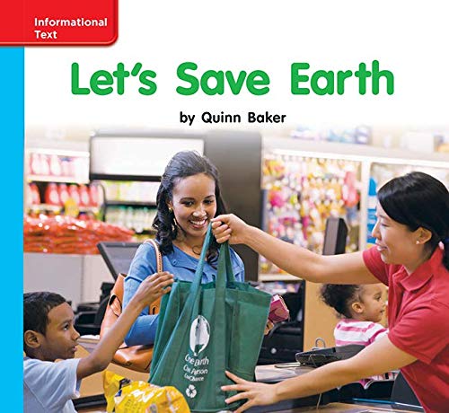 Reading Wonders Leveled Reader Let's Save Earth: On-Level Unit 10 Week 3 Grade K (ELEMENTARY CORE READING)