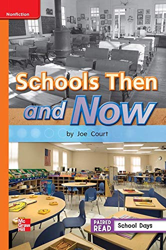 Reading Wonders Leveled Reader Schools Then and Now: Approaching Unit 3 Week 4 Grade 1 (ELEMENTARY CORE READING)