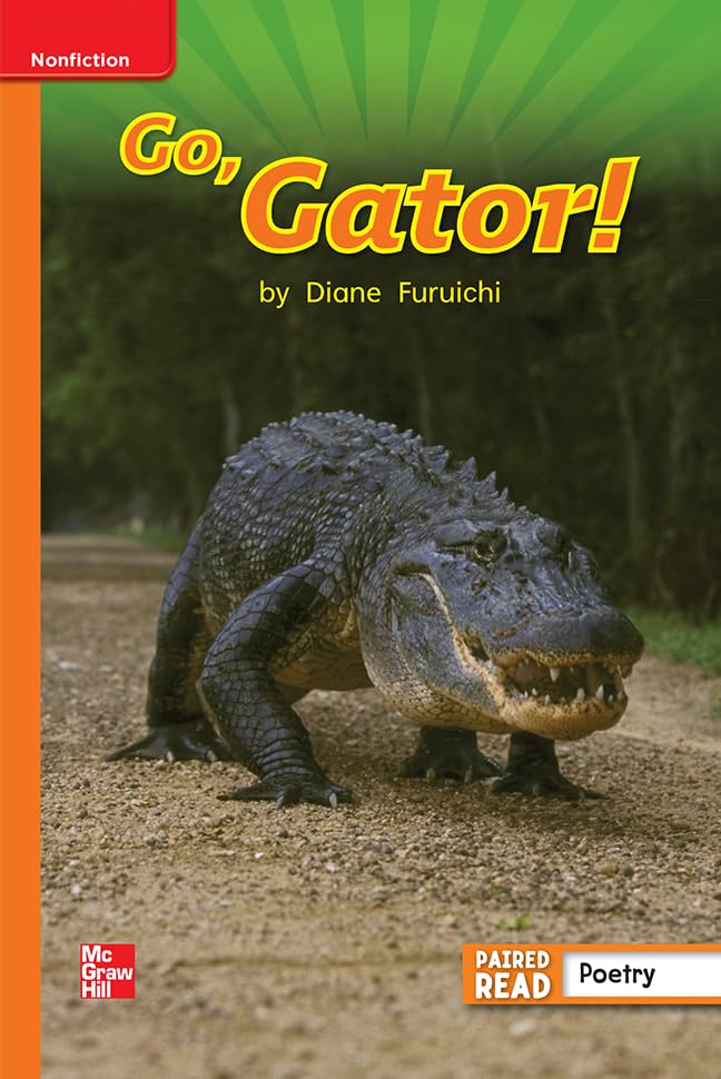 Reading Wonders Leveled Reader Go, Gator!: Approaching Unit 4 Week 3 Grade 1 (ELEMENTARY CORE READING)