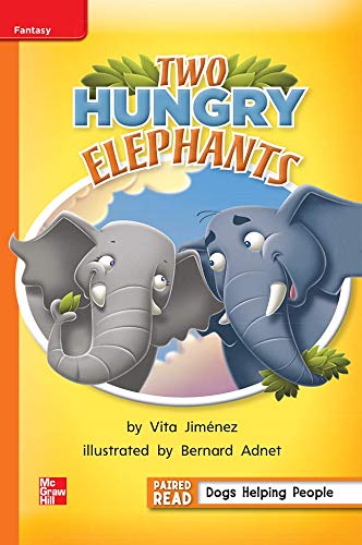 Reading Wonders Leveled Reader Two Hungry Elephants: Approaching Unit 6 Week 1 Grade 1 (ELEMENTARY CORE READING)